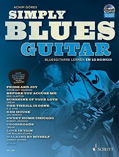 Download Simply Blues Guitar: Bluesgitarre lernen in 12 Songs. Gitarre / E-Gitarre. Ausgabe mit CD. Download Simply Blues Guitar: Bluesgitarre lernen in 12 Songs. Gitarre / E-Gitarre. Ausgabe mit CD.