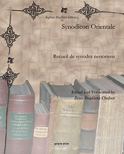 Télécharger Synodicon Orientale: Recueil De Synodes Nestoriens PDF