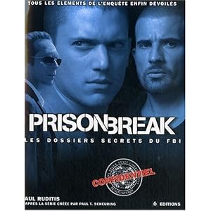 Prison Break : Les dossiers secrets du FBI