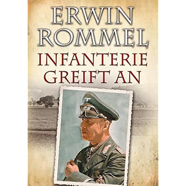 Erwin Rommel Infanterie Greift An Amazon De Rommel Erwin Bucher