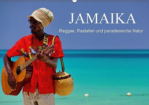 JAMAIKA Reggae, Rastafari und paradiesische Natur. (Wandkalender 2017 DIN A2 quer): Jamaika, die Perle der Karibik. (Monatskalender, 14 Seiten ) (CALVENDO Natur)