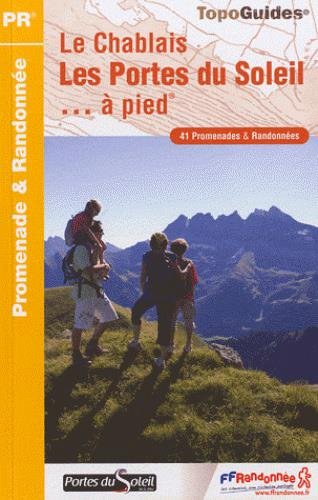Download Le Chablais, les Portes du Soleil à pied : 41 promenades & randonnées