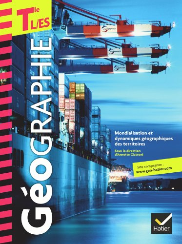 Géographie Tle L, ES éd 2012Manuel de l'élève (Géographie Lycée)