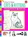 Produktbild How to Draw Cats & Kittens: Step-By-Step Instructions for 20 Different Kitties (Learn to Draw)