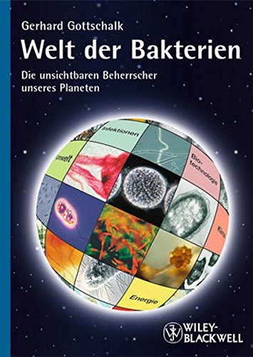 Preisvergleich Produktbild Welt der Bakterien: Die unsichtbaren Beherrscher unseres Planeten