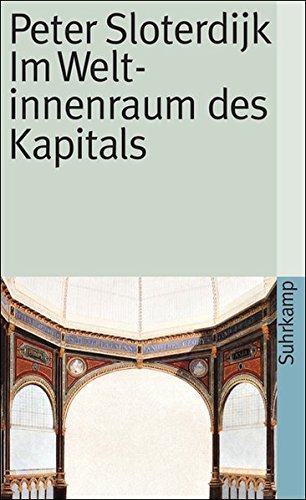 Download Im Weltinnenraum des Kapitals: Für eine philosophische Theorie der Globalisierung (suhrkamp taschenbuch) Download Im Weltinnenraum des Kapitals: Für eine philosophische Theorie der Globalisierung (suhrkamp taschenbuch)