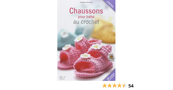 Amazon Fr Crochet Des Chaussons Pour Bebe Armani Cendrine Livres