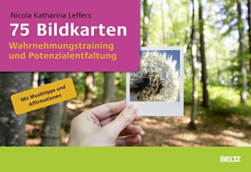 75 Bildkarten Wahrnehmungstraining und Potenzialentfaltung: Mit Musiktipps und Affirmationen
