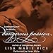 Dangerous Passion by 