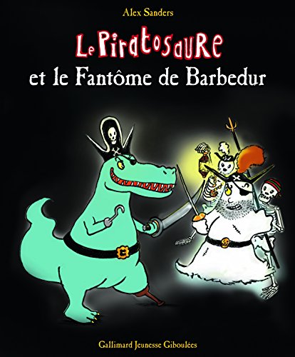 couverture de : Le piratosaure et le fant&ocirc;me de Barbedur