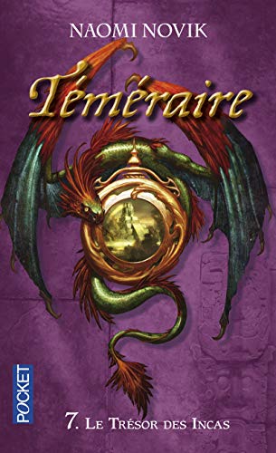 Téméraire, tome 7 : Le trésor des Incas