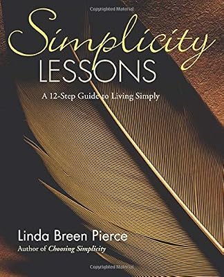 Brand: Gallagher Press Simplicity Lessons: A 12-Step Guide to Living Simply