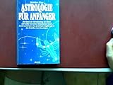 Image de Astrologie für Anfänger. Sonderausgabe