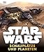 Star WarsTM Schauplätze und Planeten by