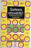 Image de Sortons couverts !: Huit écrivains racontent le préservatif