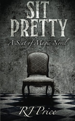 Preisvergleich Produktbild Sit Pretty: Seat of Magic Book Two