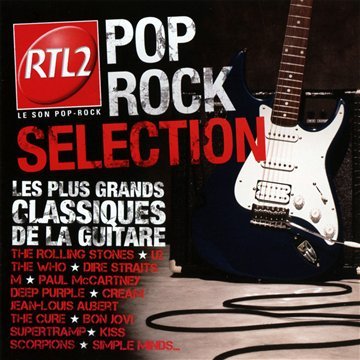 Umsm RTL2 Pop Rock Selection : Les plus grands classiques de la guitare