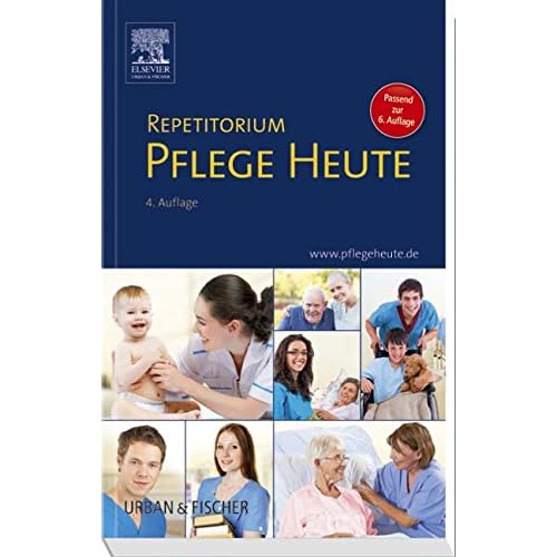 Repetitorium Pflege Heute: Passend zur 6. Auflage Pflege Heute