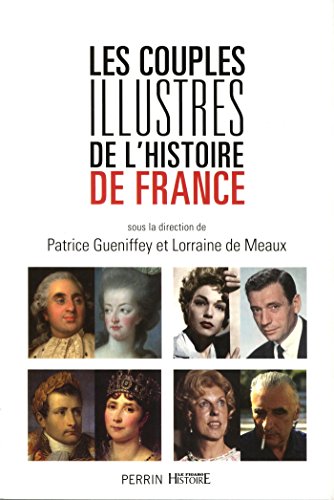 Book's Cover of Les couples illustres de l'histoire de France