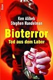 Bioterror: Tod aus dem Labor von Ken Alibek (Restexemplar, 1. November 2001) Taschenbuch by 