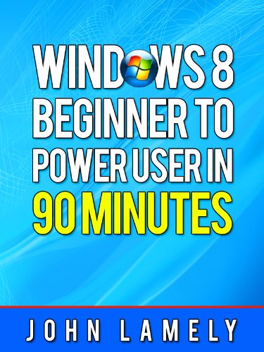 Download Windows 8: Beginner To Power User in 90 Minutes