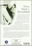 Image de Eros, Amor y Sexualidad: las Fuerzas Que Unifican Al Hombre y a La Mujer