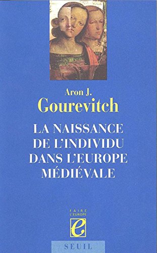 Book's Cover ofLa naissance de lindividu dans lEurope médiévale