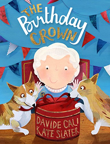 The birthday crown : Queens 90th birthday The birthday crown : Queens 90th birthday