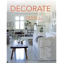 Decorate (New Edition with new cover & price): 1000 Professional Design Ideas for Every Room in the House