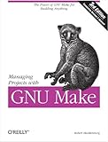 Image de Managing Projects with GNU Make: The Power of GNU Make for Building Anything (Nutshell Handbooks)