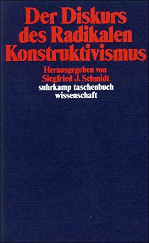 Download Der Diskurs des Radikalen Konstruktivismus (suhrkamp taschenbuch wissenschaft) Download Der Diskurs des Radikalen Konstruktivismus (suhrkamp taschenbuch wissenschaft)