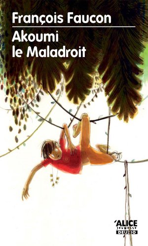 couverture de : Akoumi le Maladroit