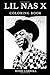 Produktbild Lil Nas X Coloring Book: Famous Hip Hop Star and Legendary Country Rap Icon, Acclaimed Lyricist and Cultural Artist Inspired Adult Coloring Book (Lil Nas X Books, Band 0)