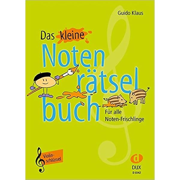 Das Kleine Notenratselbuch Violinschlussel Fur Alle Noten Frischlinge Amazon De Guido Klaus Bucher