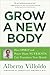 Produktbild Grow a New Body: How Spirit and Power Plant Nutrients Can Transform Your Health