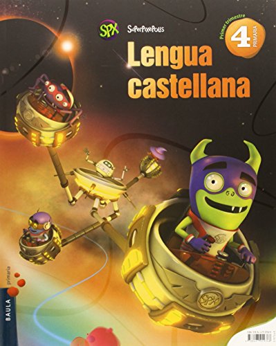 Lengua castellana 4º Primaria Superpixèpolis LA (Projecte Superpixèpolis)
