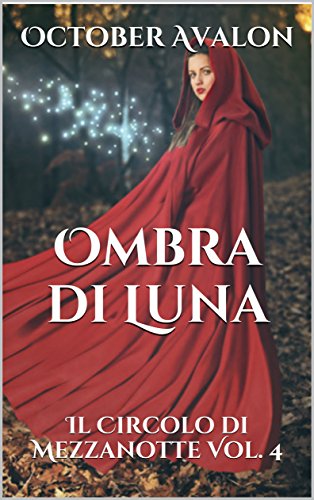 October Avalon - Il Circolo di Mezzanotte Vol. 4 - Ombra di Luna (2016)