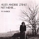 Alles Andere Zählt Net Mehr - Wolfgang Ambros