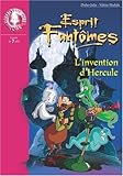 Esprits Fantômes, Tome 8 : L'invention d'Hercule