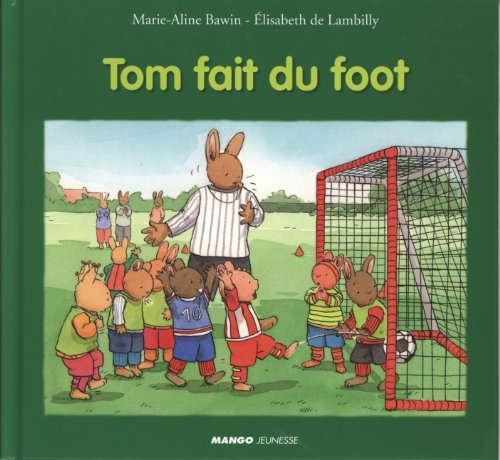 Tom fait du foot