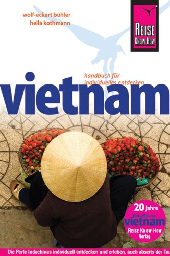 Download Reise Know-How Vietnam: Reiseführer für individuelles Entdecken Download Reise Know-How Vietnam: Reiseführer für individuelles Entdecken