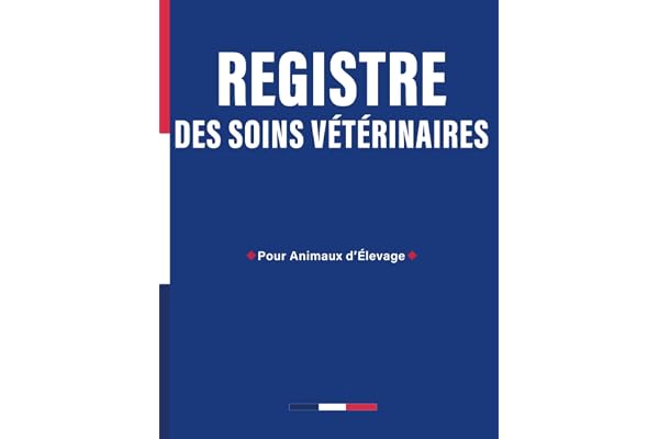 Registre des Soins Vétérinaires: Pour Animaux d'Élevage | 840 Actes Vétérinaires | Format Large Double Page