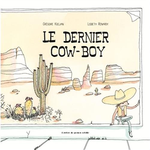 couverture de : Le dernier cow-boy