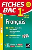 Fiches bac Français 1re toutes séries: fiches de révision - Première séries générales et technologiques
