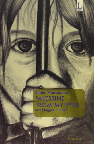 Palestine from my eyes. Una blogger a Gaza