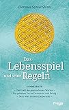 Das Lebensspiel und seine Regeln by Florence Scovel Shinn