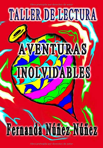 Taller de Lectura- Aventuras Inolvidables: Taller de Lectura- Historias de Aventuras y Fantasía | Cuentos | Literatura Infantil y Juvenil |Libro Didáctico