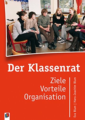 Download Der Klassenrat: Ziele, Vorteile, Organisation