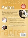 Image de Larousse Padres / Larousse Parents: Cuidar De Tu Hijo, Desde La Gestacion Hasta La Adolescencia/ Caring for you Child, From Birth to Adolescents