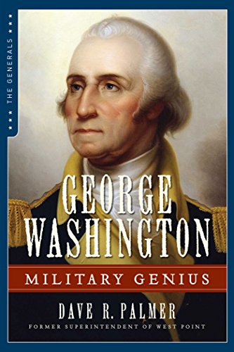 George Washington: Military Genius (The Generals)